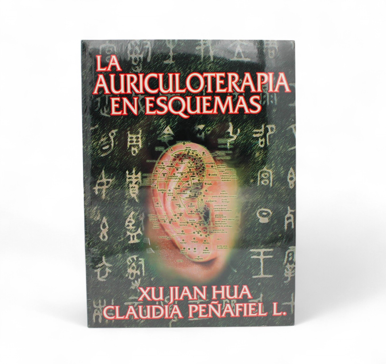 La Auriculoterapia en Esquemas (Xu Jian Hua y Claudia Peñafiel)